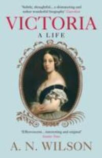Cover: 9781848879584 | Victoria | A Life | A. N. Wilson | Taschenbuch | Englisch | 2015