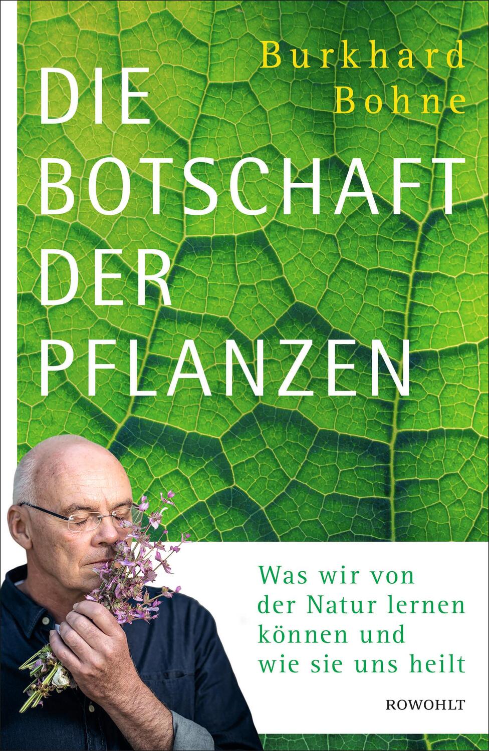 Cover: 9783498002107 | Die Botschaft der Pflanzen | Burkhard Bohne | Buch | Deutsch | 2021