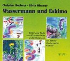 Cover: 9783932098161 | Wassermann und Eskimo | Christina/Wimmer, Silvia Buchner | Taschenbuch