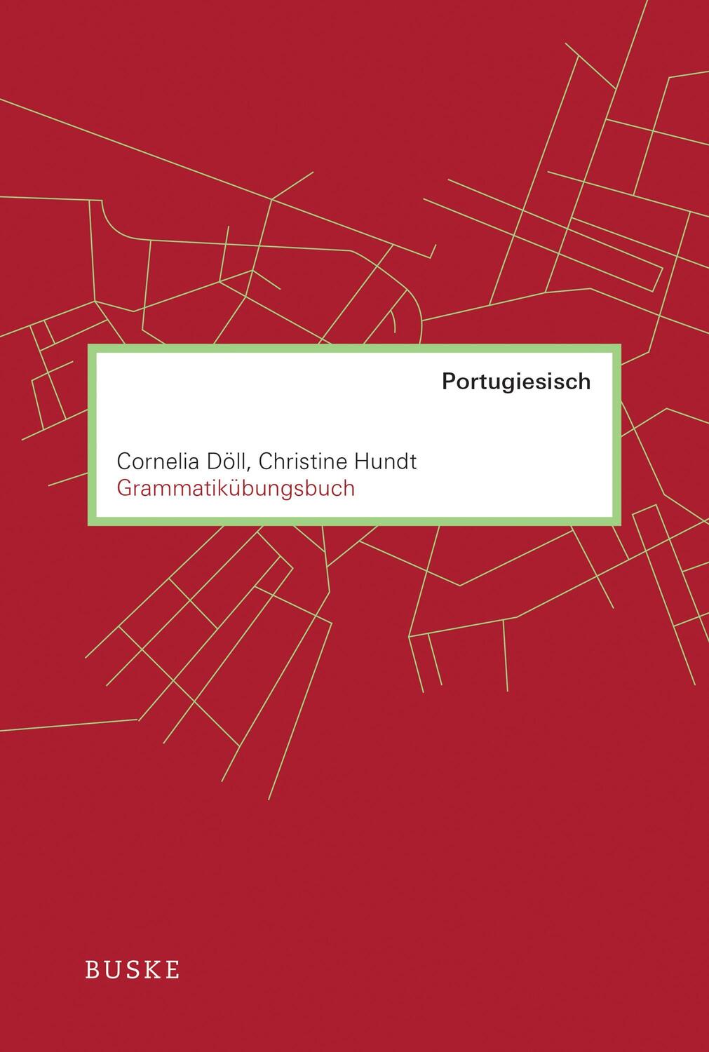 Cover: 9783967690026 | Grammatikübungsbuch Portugiesisch | Cornelia Döll (u. a.) | Buch