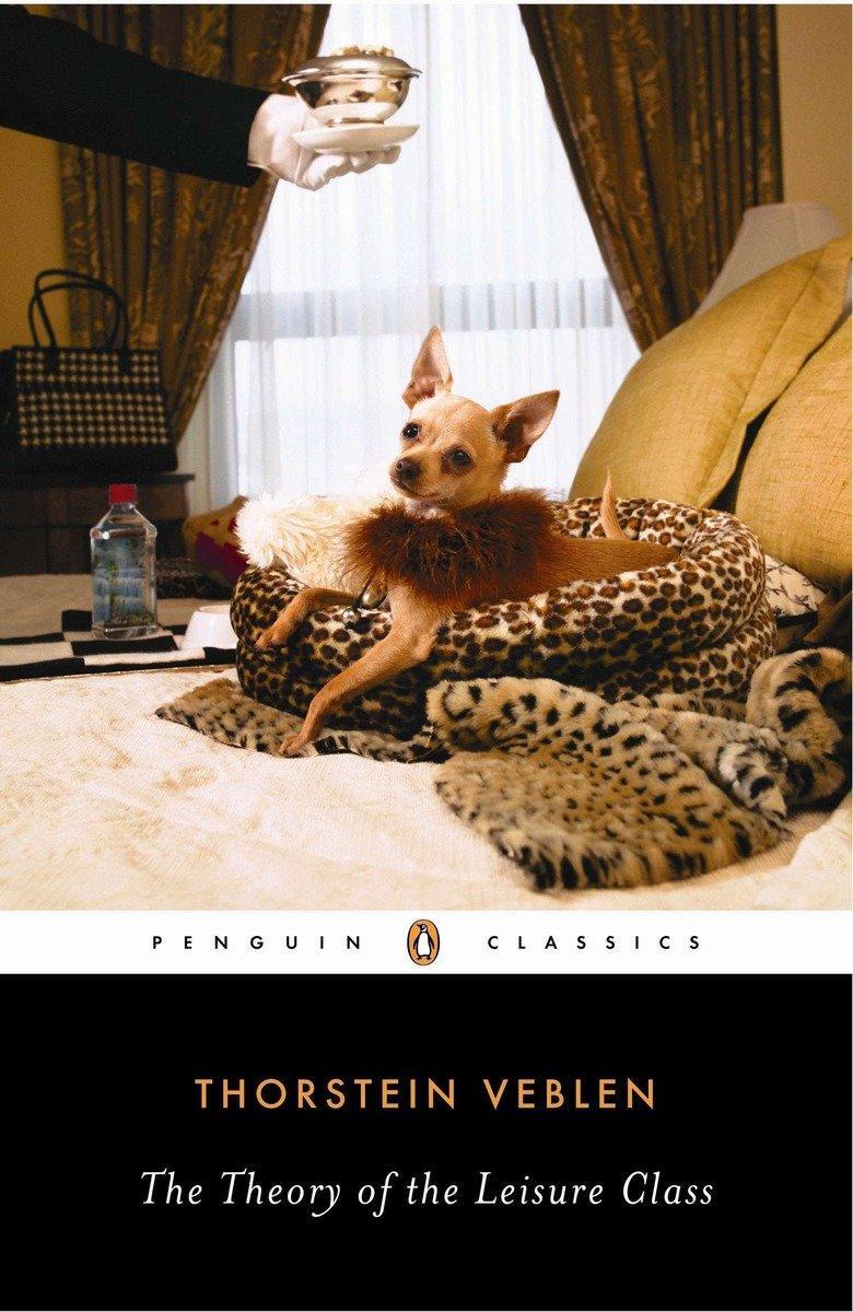 Cover: 9780140187953 | The Theory of the Leisure Class | Thorstein Veblen | Taschenbuch