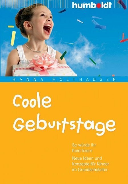 Cover: 9783869106045 | Coole Geburtstage | Hanna Holthausen | Taschenbuch | 140 S. | Deutsch