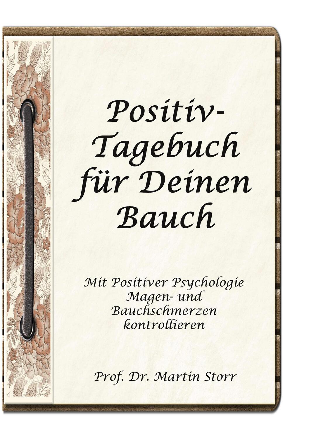 Cover: 9783752608250 | Positiv-Tagebuch für Deinen Bauch | Martin Storr | Buch | 110 S.