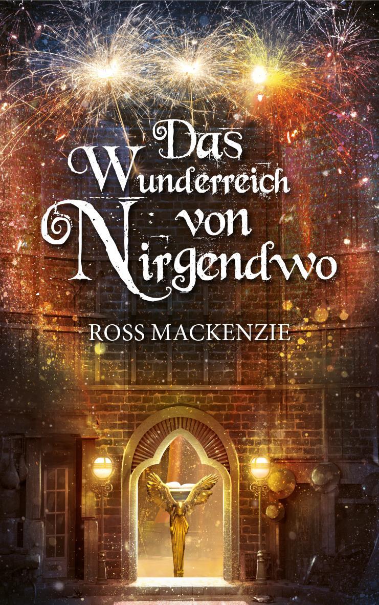 Cover: 9783772527999 | Das Wunderreich von Nirgendwo | Ross Mackenzie | Buch | Deutsch | 2017