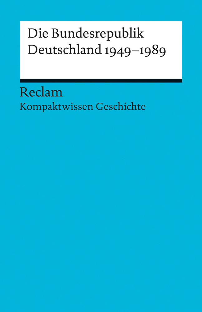 Cover: 9783150170892 | Die Bundesrepublik Deutschland 1949-89 | Peter Adamski | Taschenbuch