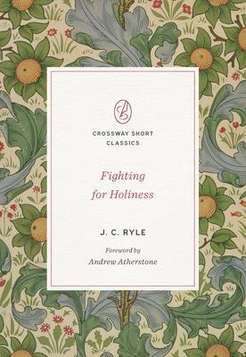 Cover: 9781433580086 | Fighting for Holiness | J. C. Ryle | Taschenbuch | Englisch | 2022