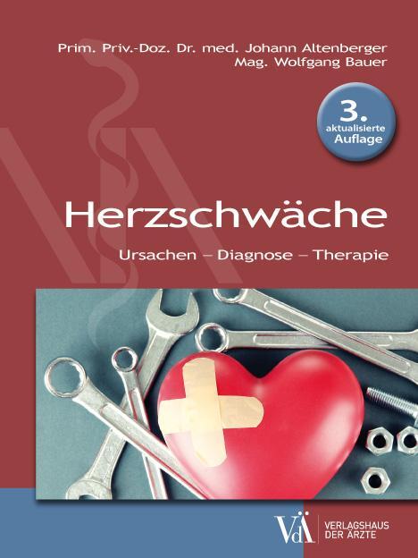 Cover: 9783990522288 | Herzschwäche | Ursachen - Diagnose - Therapie | Altenberger (u. a.)