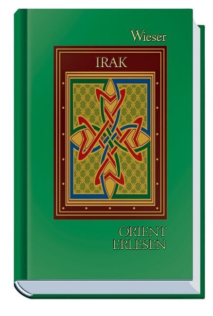 Cover: 9783851294262 | Orient Erlesen Irak | Orient erlesen | Walter M. Weiss | Buch | 278 S.