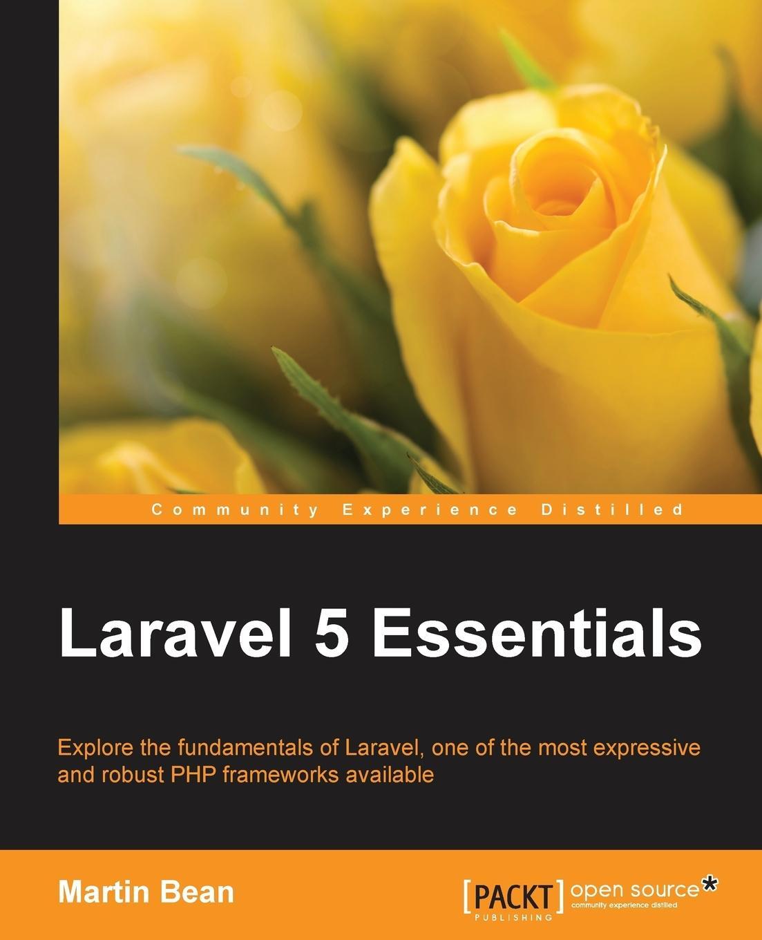Cover: 9781785283017 | Laravel 5 Essentials | Martin Bean | Taschenbuch | Paperback | 2015
