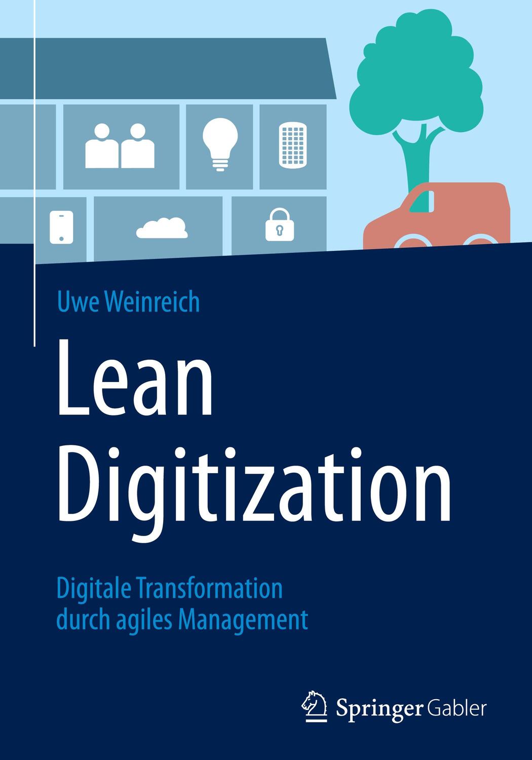 Cover: 9783662505014 | Lean Digitization | Digitale Transformation durch agiles Management