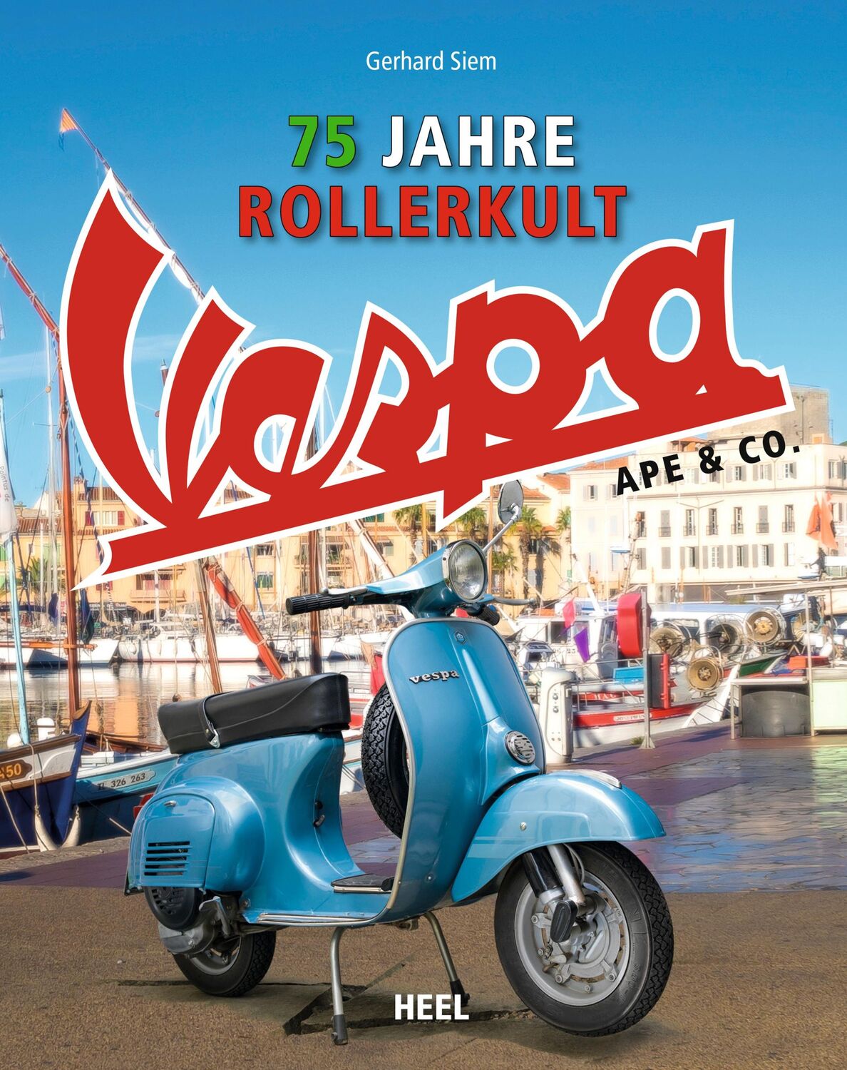 Cover: 9783966645867 | Vespa Ape &amp; Co. | Gerhard Siem | Buch | 256 S. | Deutsch | 2023