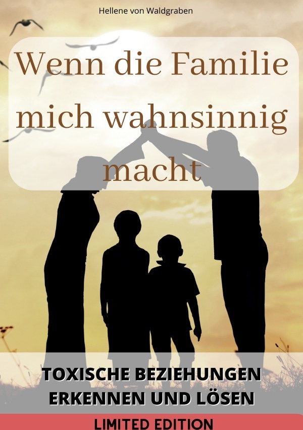 Cover: 9783759809094 | Wenn die Familie mich wahnsinnig macht: : Toxische Beziehungen...