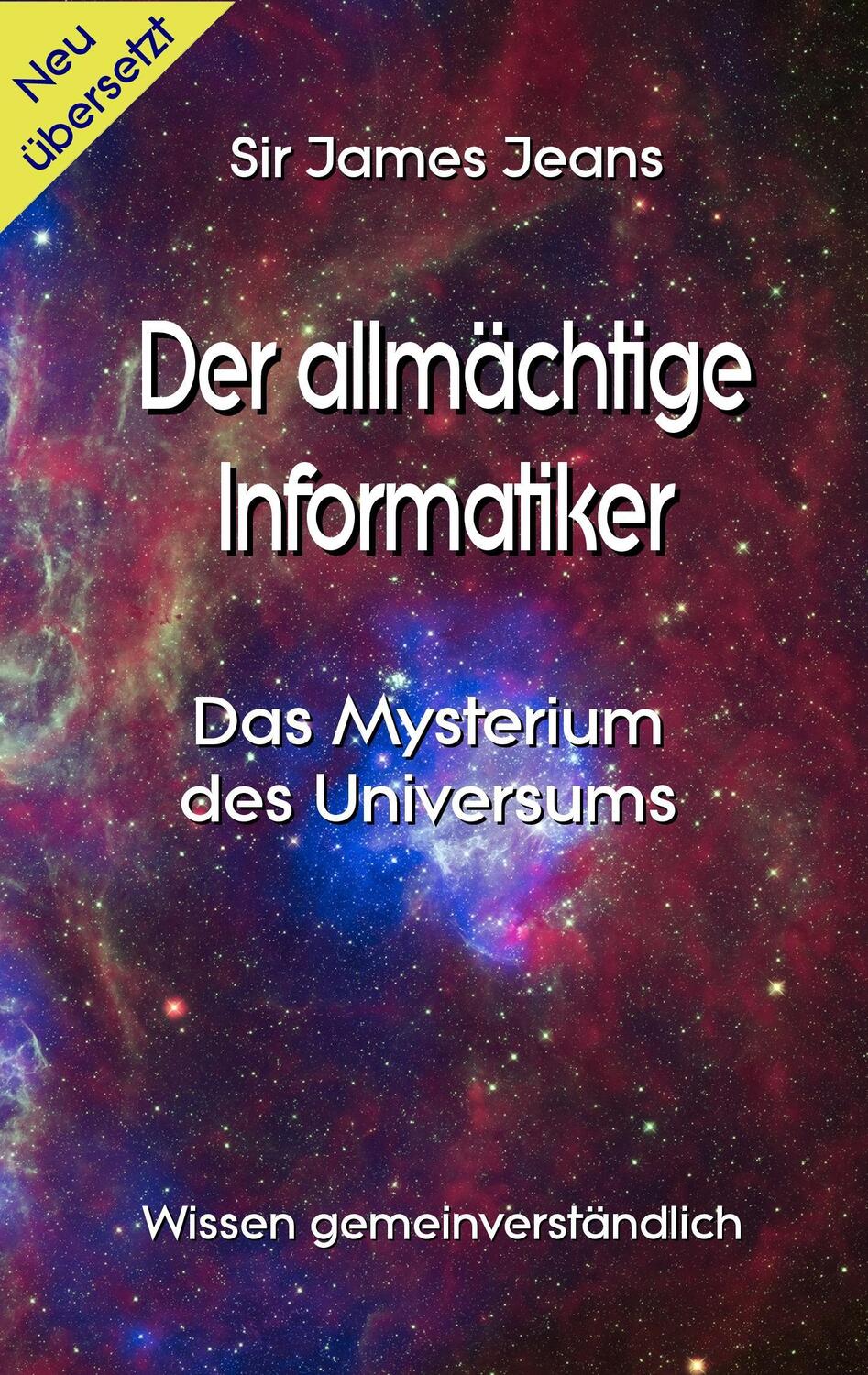 Cover: 9783744836609 | Der allmächtige Informatiker | Das Mysterium des Universums | Jeans