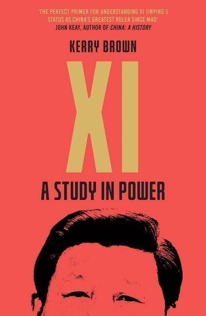 Cover: 9781785788086 | Xi | A Study in Power | Kerry Brown | Taschenbuch | Englisch | 2022