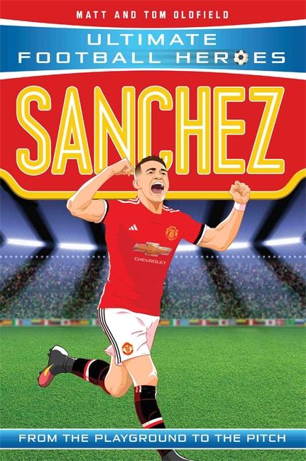 Cover: 9781786068095 | Sanchez (Ultimate Football Heroes - the No. 1 football series) | Buch