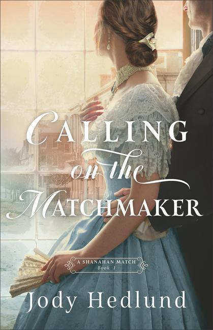 Cover: 9780764241963 | Calling on the Matchmaker | Jody Hedlund | Taschenbuch | Englisch
