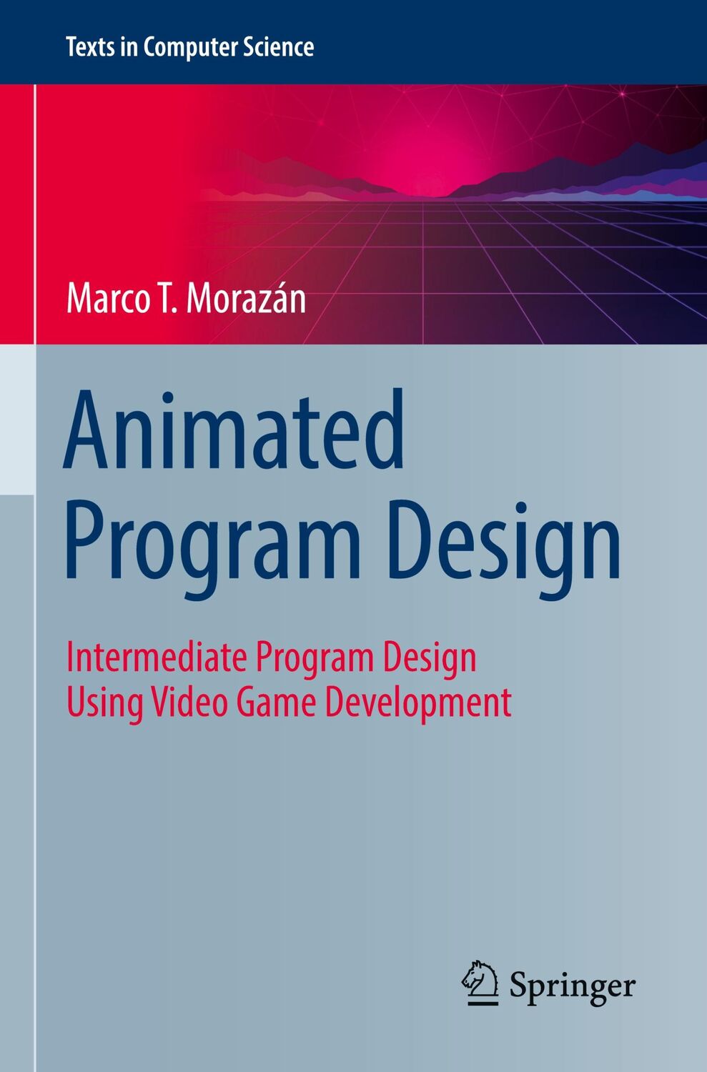 Cover: 9783031043192 | Animated Program Design | Marco T. Morazán | Taschenbuch | Paperback