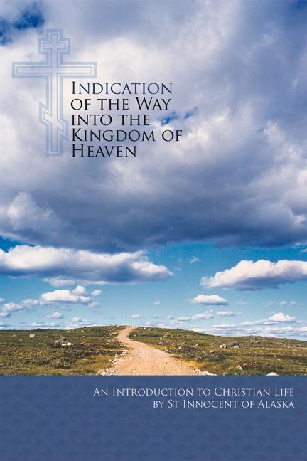 Cover: 9780884653035 | Indication of the Way Into the Kingdom of Heaven: An Introduction...