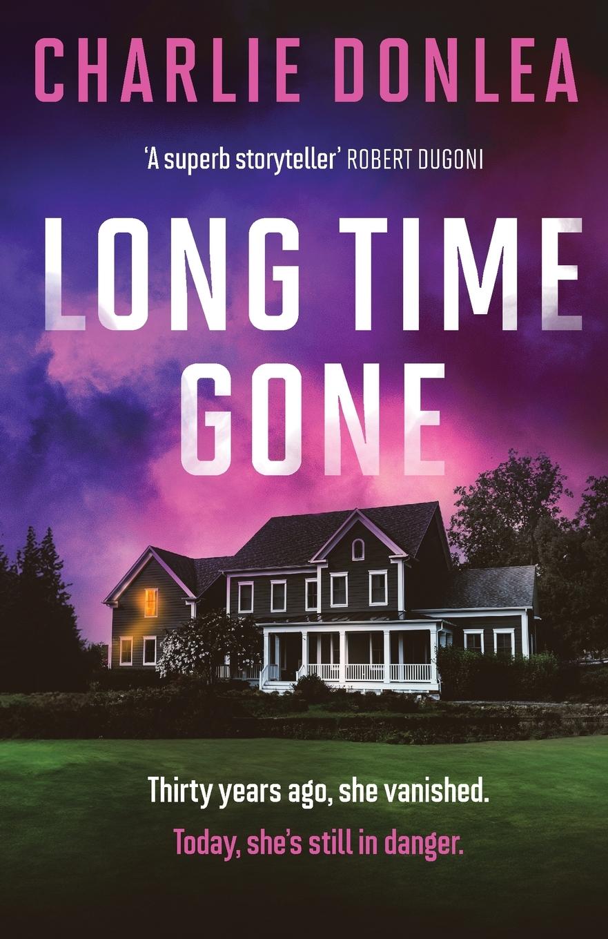 Cover: 9781835981047 | Long Time Gone | Charlie Donlea | Taschenbuch | Englisch | 2024