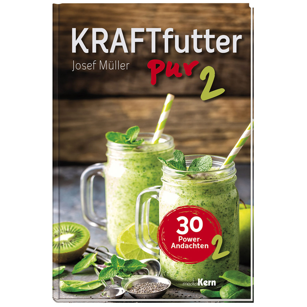 Cover: 9783842916364 | Kraftfutter pur 2 | 30 Power-Andachten | Josef Müller | Buch | 64 S.