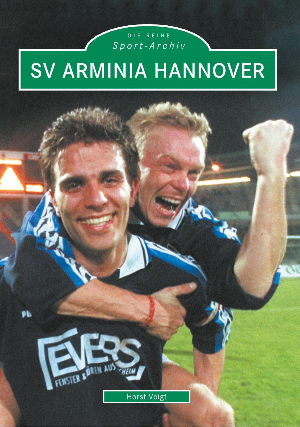 Cover: 9783897025240 | SV Arminia Hannover | Horst Voigt | Taschenbuch | Paperback | Deutsch