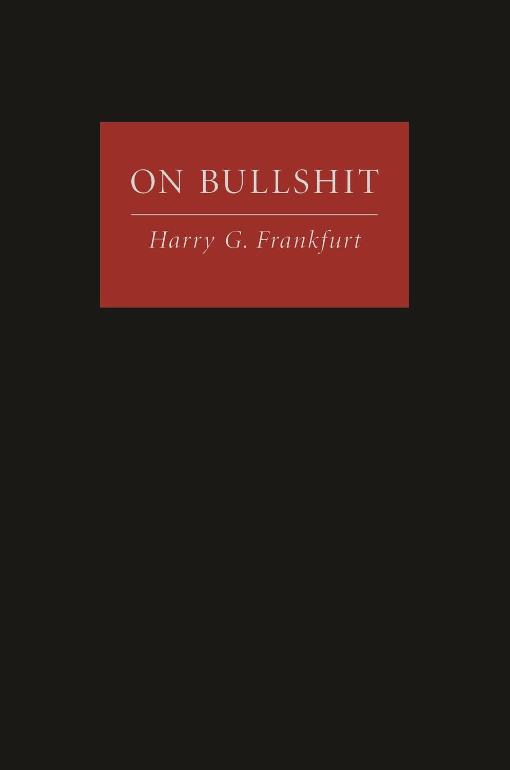 Cover: 9780691122946 | On Bullshit | Harry G. Frankfurt | Buch | 68 S. | Englisch | 2005
