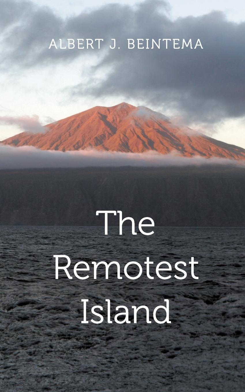 Cover: 9781803692548 | The Remotest Island | Albert J. Beintema | Taschenbuch | Paperback