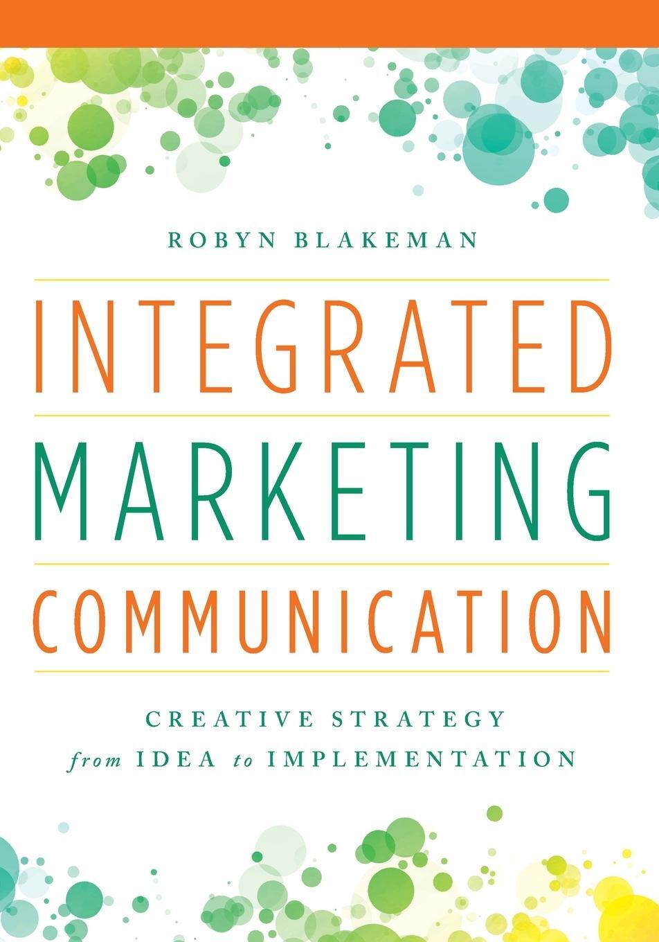 Cover: 9781538101056 | Integrated Marketing Communication | Robyn Blakeman | Taschenbuch