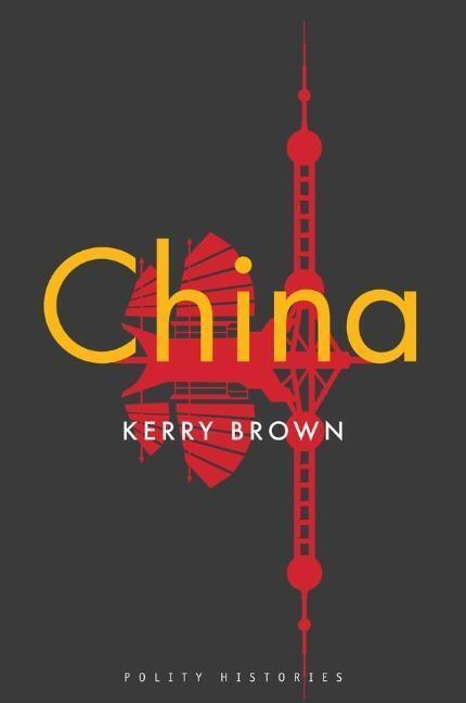 Cover: 9781509541485 | China | Kerry Brown | Taschenbuch | 224 S. | Englisch | 2020