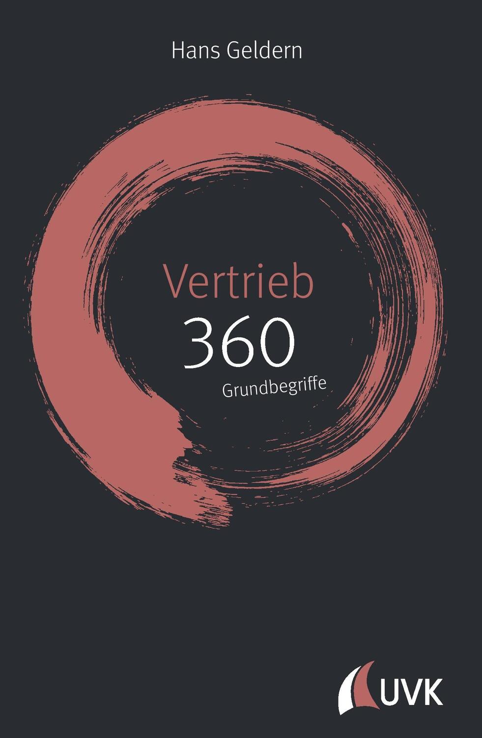Cover: 9783867648059 | Vertrieb: 360 Grundbegriffe kurz erklärt | Hans Geldern | Buch | 2017