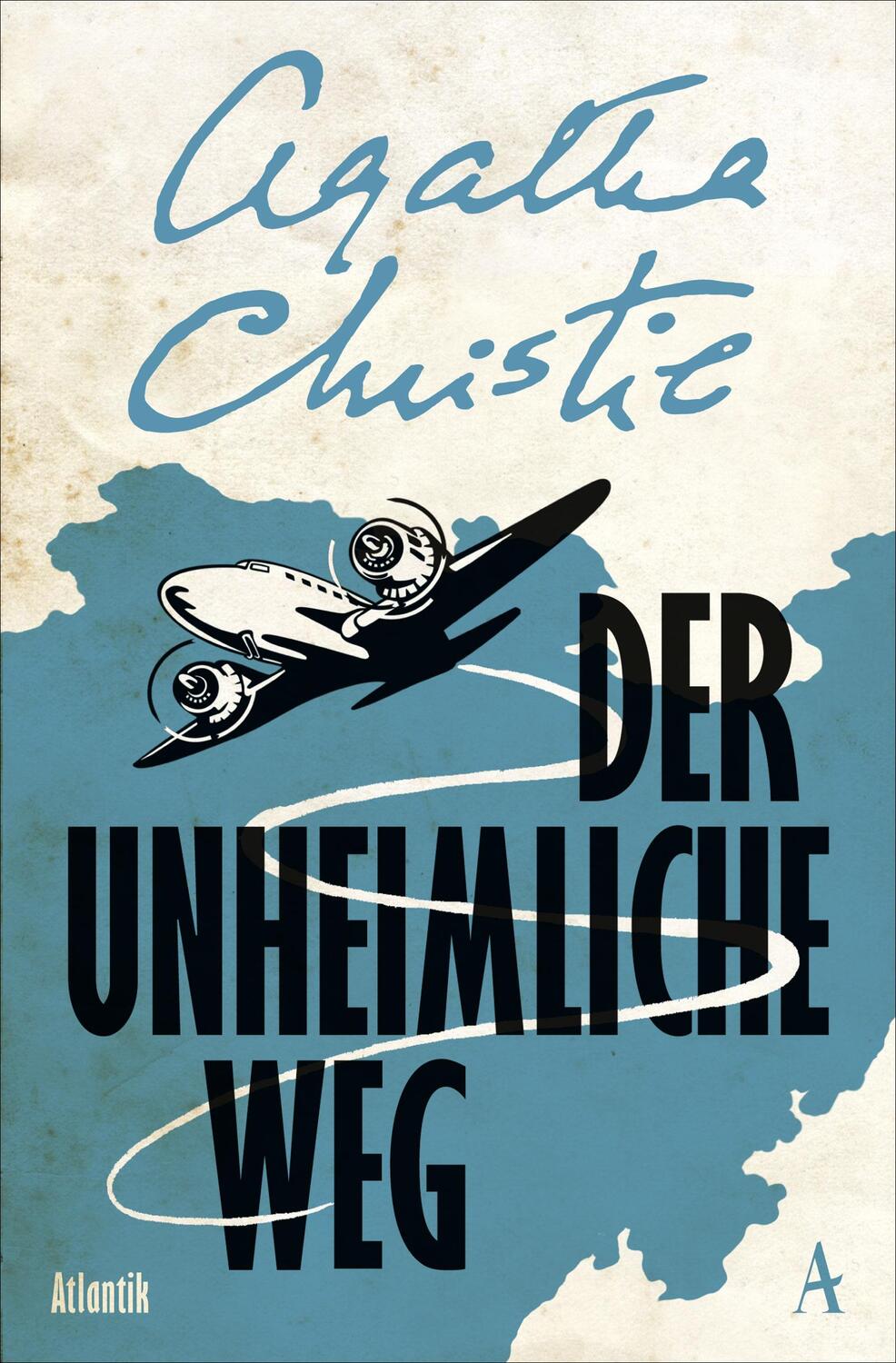 Cover: 9783455010824 | Der unheimliche Weg | Kriminalroman | Agatha Christie | Taschenbuch