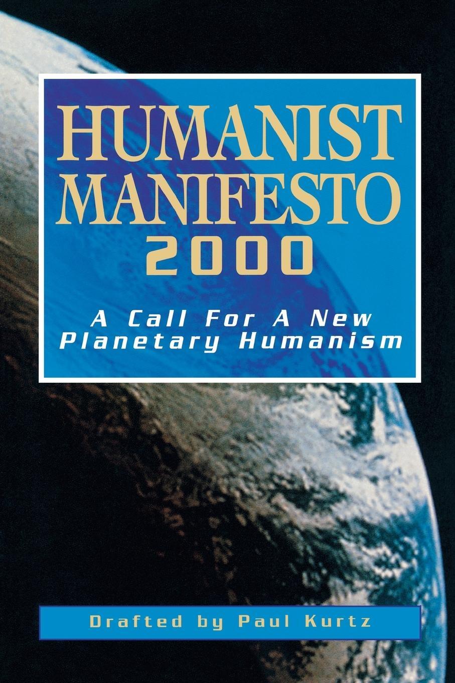 Cover: 9781573927833 | Humanist Manifesto 2000 | A Call for New Planetary Humanism | Kurtz