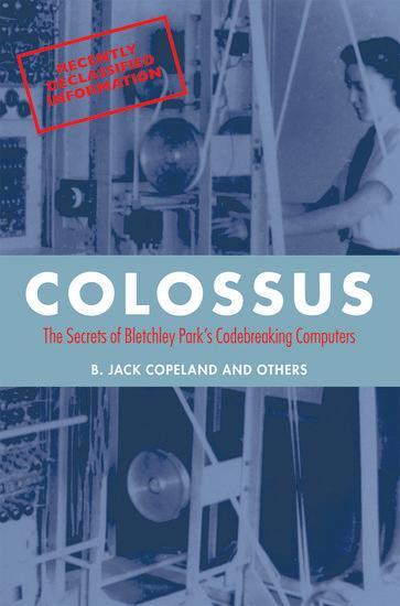 Cover: 9780199578146 | Colossus | The secrets of Bletchley Park's code-breaking computers