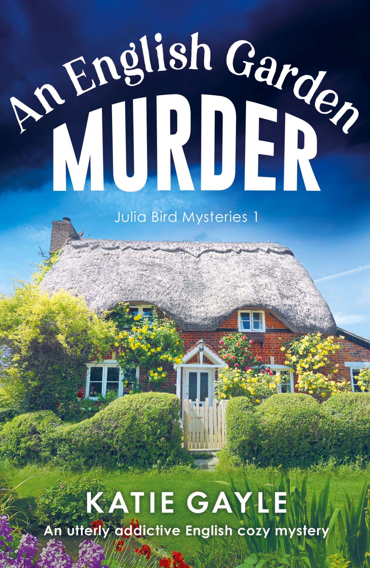 Cover: 9781803140674 | An English Garden Murder | An utterly addictive English cozy mystery