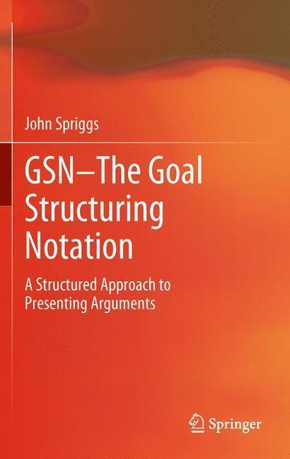 Bild: 9781447160076 | GSN - The Goal Structuring Notation | John Spriggs | Taschenbuch | XIV