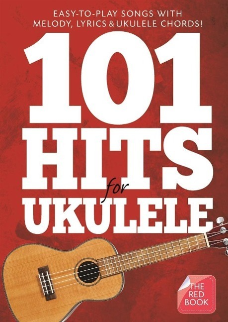 Cover: 9781783058693 | 101 Hits For Ukulele (Red Book) | Buch | Buch | Englisch | 2015