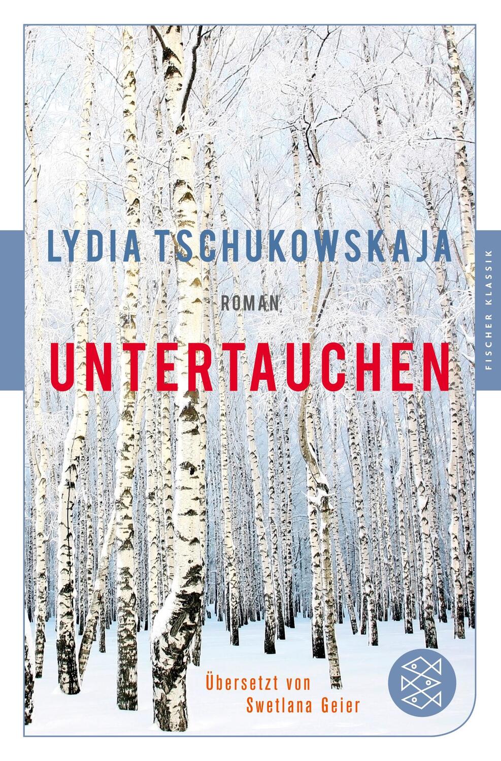 Cover: 9783596906642 | Untertauchen | Roman | Lydia Tschukowskaja | Taschenbuch | Paperback