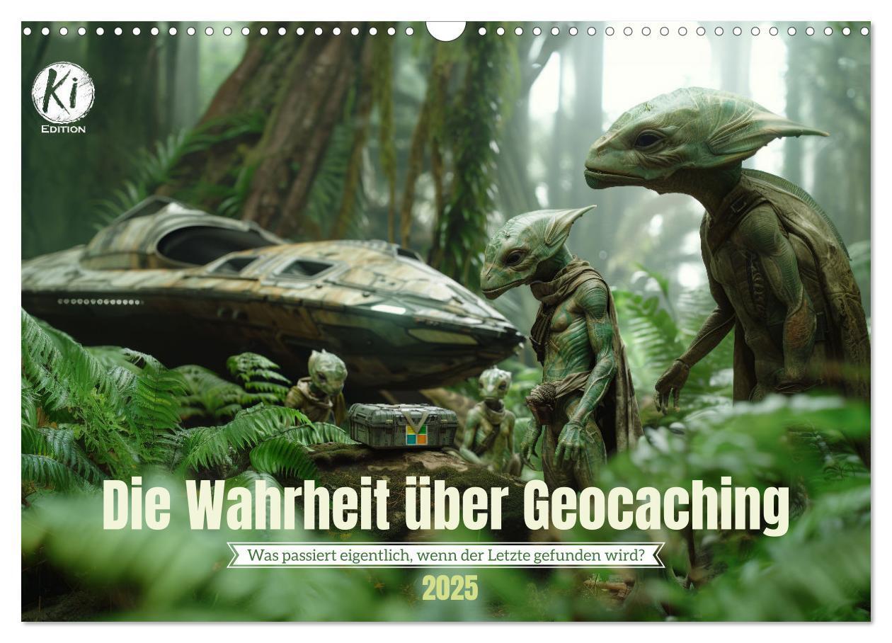 Cover: 9783435428557 | Die Wahrheit über Geocaching (Wandkalender 2025 DIN A3 quer),...