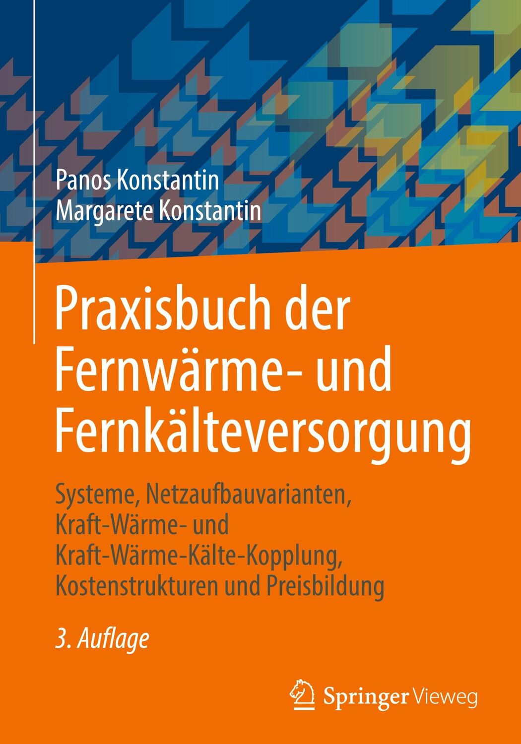 Cover: 9783662695258 | Praxisbuch der Fernwärme- und Fernkälteversorgung | Konstantin (u. a.)