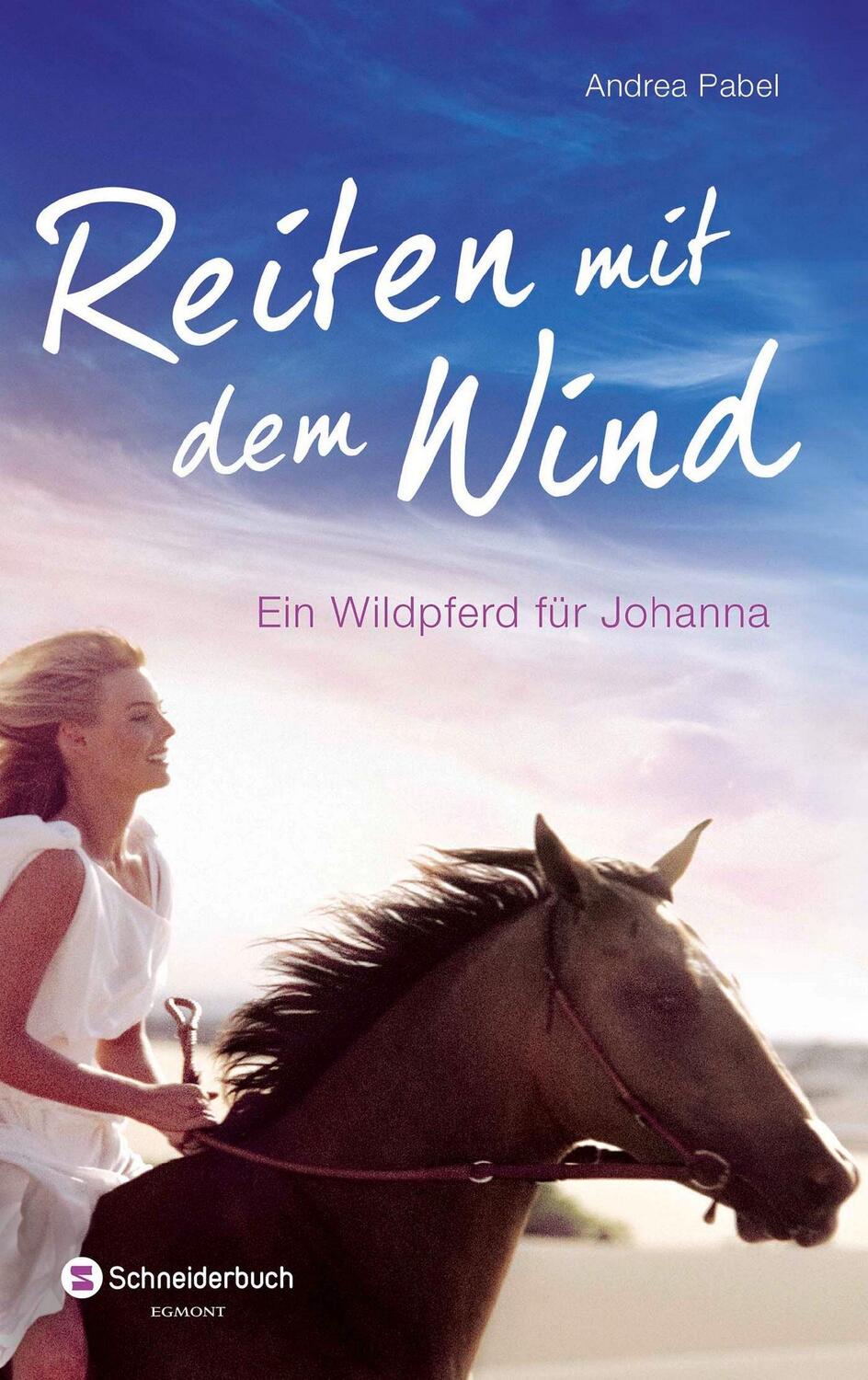 Cover: 9783505136436 | Reiten mit dem Wind | Ein Wildpferd für Johanna | Andrea Pabel | Buch