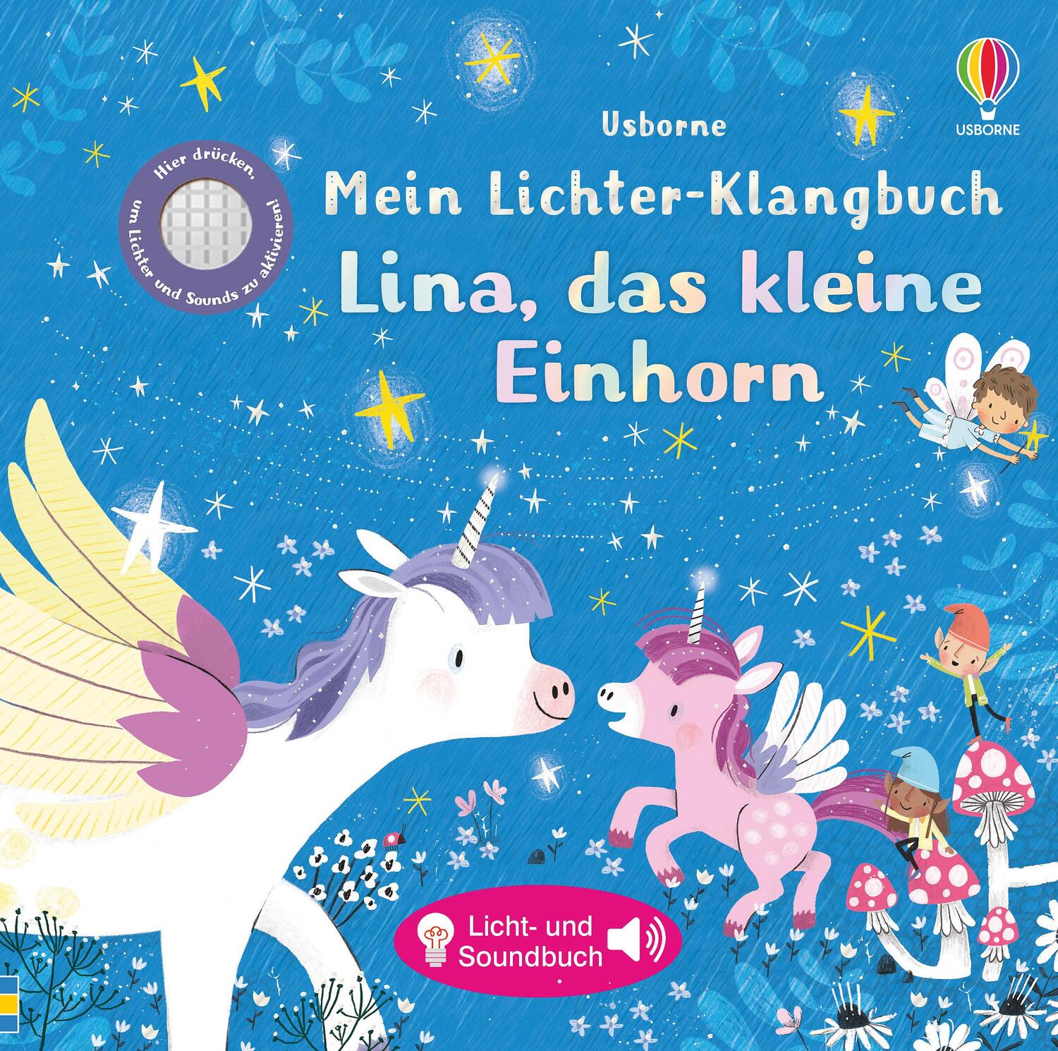Cover: 9781789416084 | Mein Lichter-Klangbuch: Lina, das kleine Einhorn | ab 6 Monaten | Buch