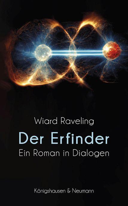 Cover: 9783826079801 | Der Erfinder | Ein Roman in Dialogen | Wiard Raveling | Taschenbuch