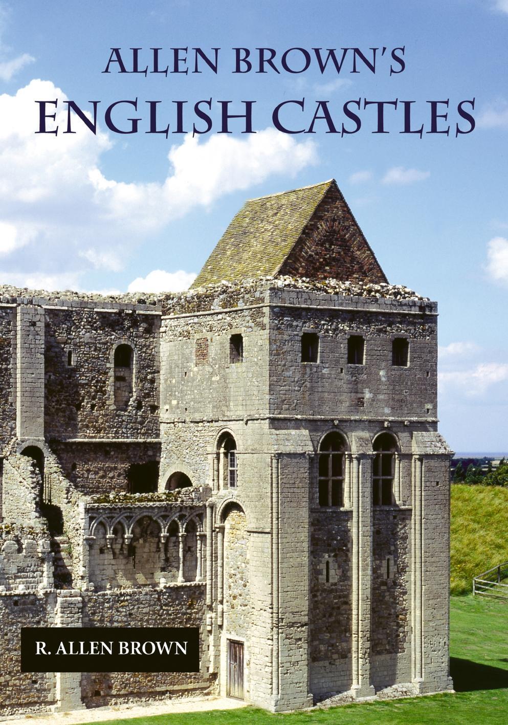 Cover: 9781843830696 | Allen Brown's English Castles | R. Allen Brown | Taschenbuch | 2004