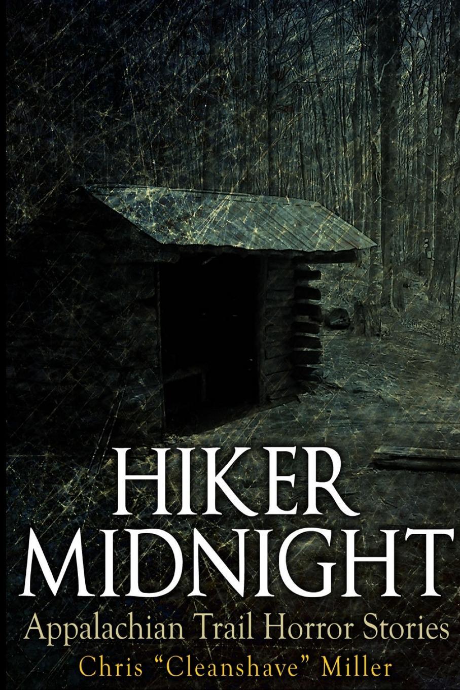 Cover: 9781300871255 | Hiker Midnight | Appalachian Trail Horror Stories | Chris Miller