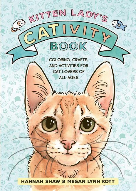 Cover: 9780358724537 | Kitten Lady's CATivity Book | Hannah Shaw | Taschenbuch | Englisch