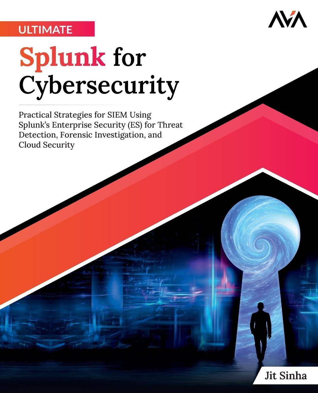 Cover: 9788196815028 | Ultimate Splunk for Cybersecurity | Jit Sinha | Taschenbuch | Englisch