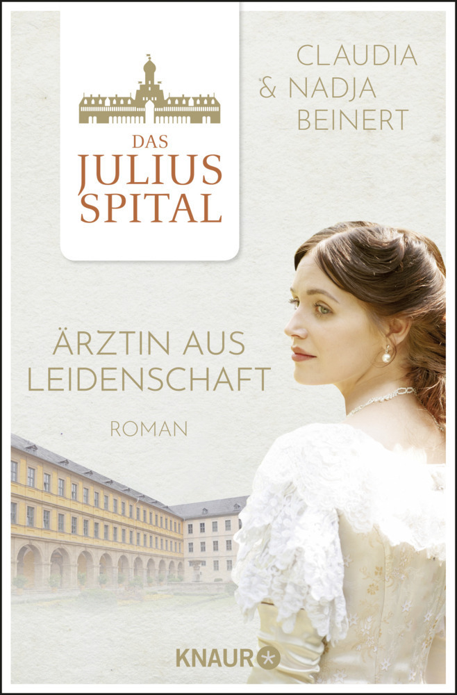 Cover: 9783426523766 | Das Juliusspital. Ärztin aus Leidenschaft | Roman | Beinert (u. a.)