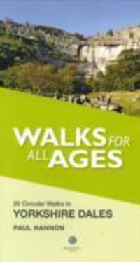 Cover: 9781909914179 | Walks for All Ages in Yorkshire Dales | 20 Short Walks for All Ages