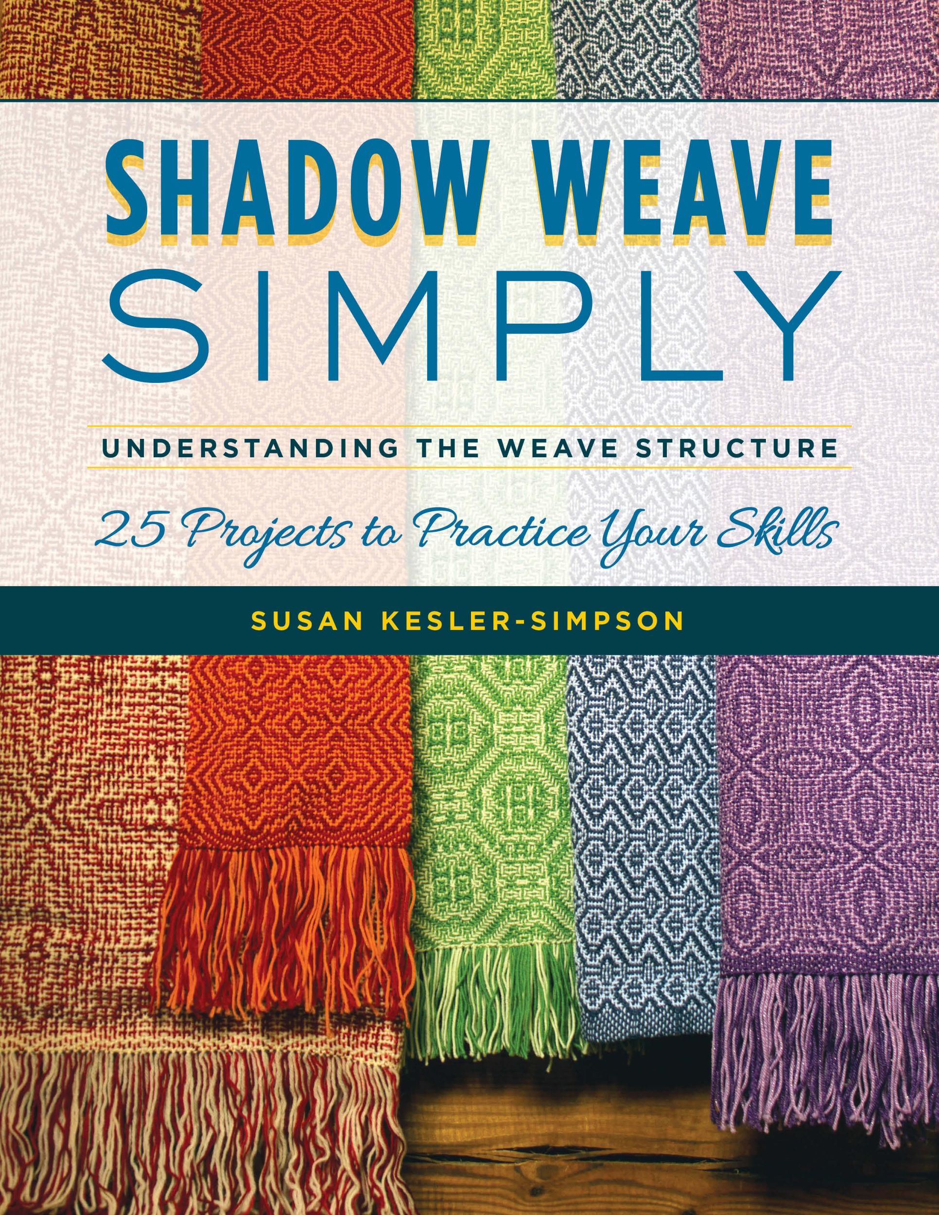 Cover: 9780811737944 | Shadow Weave Simply: Understanding the Weave Structure 25 Projects...