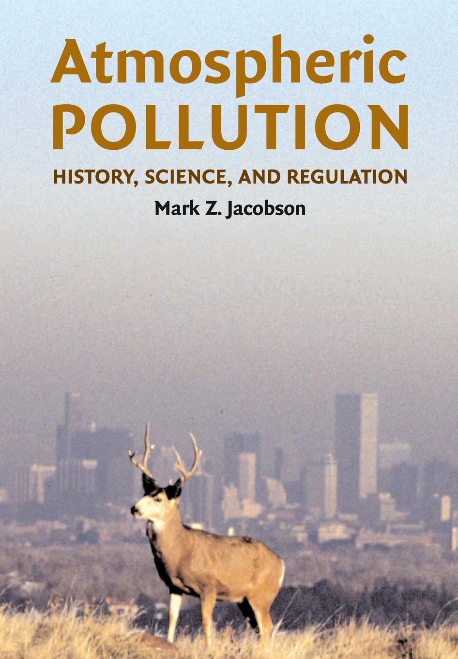 Cover: 9780521010443 | Atmospheric Pollution 1ed | Mark Z. Jacobson | Taschenbuch | Paperback
